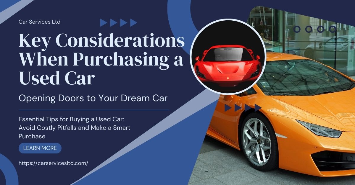 Key Considerations When Purchasing a Used Car