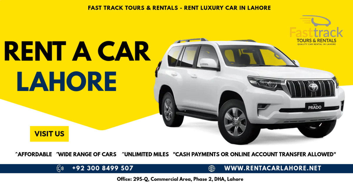 Fast Track Tours &#038; Rentals &#8211; Rent a Luxury car in Lahore