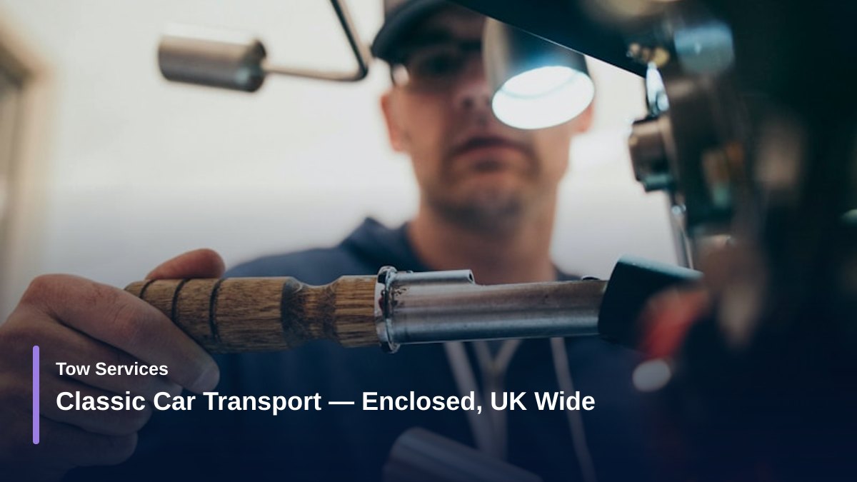 Classic Car Transport — Enclosed, UK Wide