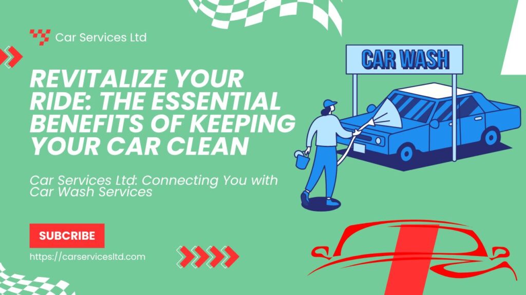 Car Services Ltd: Connecting You with Car Wash Services